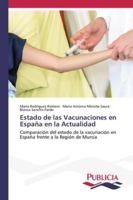 Estado de las Vacunaciones en Espa�a en la Actualidad 6202432373 Book Cover