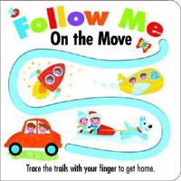 Follow Me- On the Move 1849588570 Book Cover