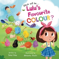 Lulu's Favourite Colour: Illustrated and Informative Book about Colors for children aged 2-6 years B0BW2RSM7Y Book Cover