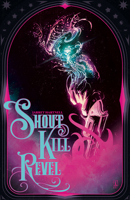 Shout Kill Revel 1988903912 Book Cover