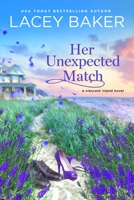 Her Unexpected Match 1649373503 Book Cover