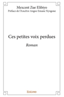 Ces petites voix perdues (French Edition) 2414215259 Book Cover