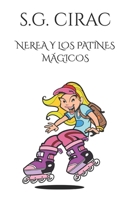 Nerea Y Los Patines Mágicos B09NR8D4W2 Book Cover