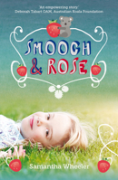 Smooch & Rose 0702249866 Book Cover