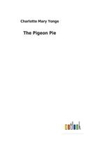The Pigeon Pie 1977827683 Book Cover