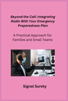 Beyond the Call: A Practical Approach for Families and Small Teams 1806352478 Book Cover