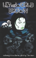 Let the World Drown B09FCHQDM6 Book Cover