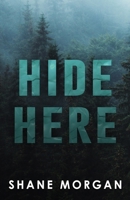 Hide Here: Strangers to Lovers Romantic Suspense B0BSHZ6KBP Book Cover