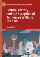 Culture, History, and the Reception of Tennessee Williams in China 3031169360 Book Cover