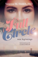 Full Circle: New Beginnings 1098382366 Book Cover