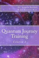 Quantum Journeytraining: Course 2 1523881496 Book Cover