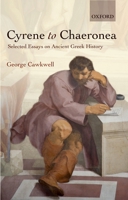 Cyrene to Chaeronea: Selected Essays on Ancient Greek History 0199593280 Book Cover