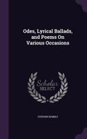 Odes, Lyrical Ballads, and Poems On Various Occasions 1357907109 Book Cover
