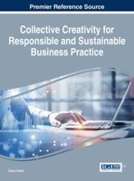 Collective Creativity for Responsible and Sustainable Business Practice 1522518231 Book Cover