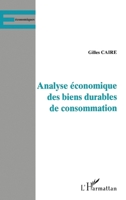 ANALYSE ÉCONOMIQUES DES BIENS DURABLES DE CONSOMMATION 2738478573 Book Cover