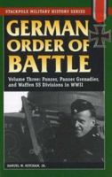 German Order of Battle 3: Panzer, Panzer Grenadier and Waffen SS Divisions in WWII 0811734382 Book Cover