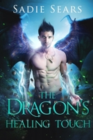 The Dragon's Healing Touch (Dragon's For Hire, #2) B08L7ZSRXG Book Cover