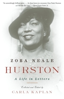 Zora Neale Hurston: A Life in Letters 0385490356 Book Cover