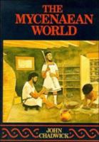 The Mycenaean World 0521210771 Book Cover