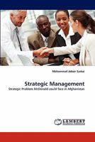 Strategic Management: Strategic Problem McDonald could face in Afghanistan 3838397401 Book Cover