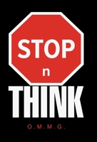 STOP n THINK B0F9PS3CBL Book Cover