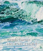 Wendy Turner: Island Light 0915819449 Book Cover