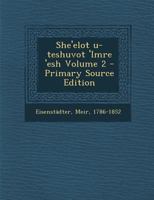 She'elot u-teshuvot 'Imre 'esh; Volume 2 1019306580 Book Cover