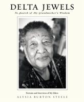 Delta Jewels: In Search of My Grandmother's Wisdom 145556284X Book Cover