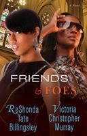 Friends & Foes 1451608160 Book Cover