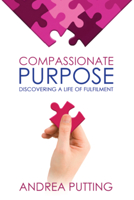 Compassionate Purpose: Discovering a Life of Fulfilment 064545916X Book Cover