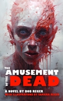 The Amusement of the Dead B0C87SVR7M Book Cover