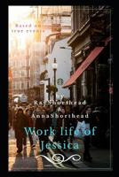 Work life of Jessica 1980264198 Book Cover