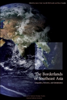 The Borderlands of Southeast Asia: Geopolitics, Terrorism, and Globalization 1470111012 Book Cover