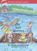 The Raft Adventure: The Zinda Chronicles: Episode 2 0997828919 Book Cover