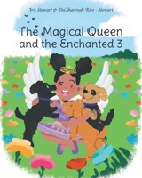 The Magical Queen and the Enchanted 3 1637842953 Book Cover