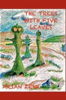 The trees with five leaves 1475050666 Book Cover