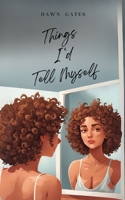 Things I'd Tell Myself 9360946982 Book Cover