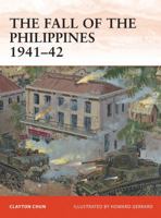 The Philippines 1941-42 1849086095 Book Cover