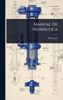 Manual De Hidràulica (Spanish Edition) 1023697122 Book Cover