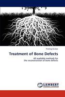 Treatment of Bone Defects 3659116254 Book Cover