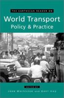 The Earthscan Reader on World Transport Policy and Practice (Earthscan Readers Series) 1853838519 Book Cover