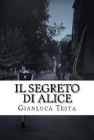 Il Segreto Di Alice 1537511076 Book Cover