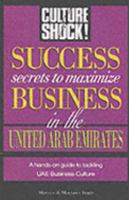Success Secrets to Maximize Business in UAE (Culture Shock!) 9812322000 Book Cover