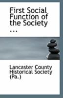 First Social Function of the Society 0526510951 Book Cover