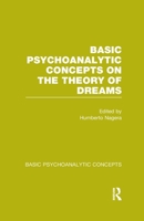 Basic Psychoanalytic Concepts On The Theory Of Dreams 1138987719 Book Cover