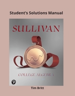 Student Solutions Manual, College Algebra 0321716876 Book Cover