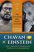Chavan vs Einstein: The Universe Was Never Curved B0FCJNFKFX Book Cover