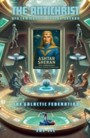 The Antichrist: UFO Commander Ashtar-Sheran B0FS38NTPR Book Cover