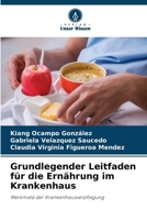 Grundlegender Leitfaden für die Ernährung im Krankenhaus (German Edition) 6630416252 Book Cover