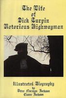 The Life of Dick Turpin 0722322593 Book Cover